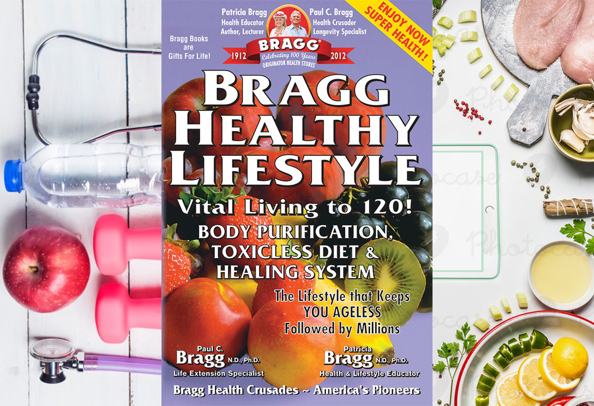 Bragg Healthy Lifestyle Book